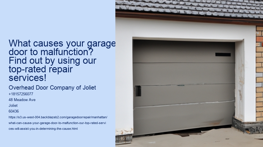 What can cause your garage door to malfunction? Our top-rated services will assist you in determining the cause!