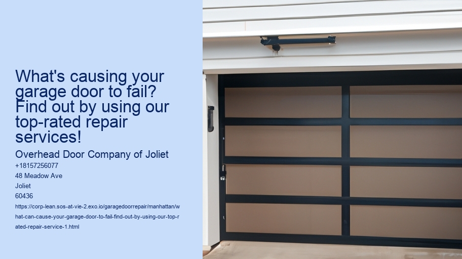 What can cause your garage door to fail? Find out by using our top-rated repair service!