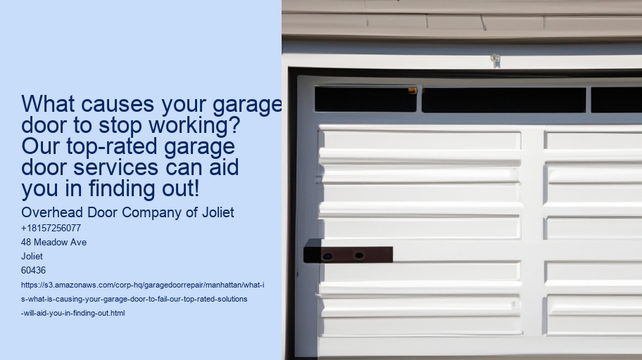 What is what is causing your garage door to fail? Our top-rated solutions will aid you in finding out! Overhead Door Company of Joliet What is what is causing your garage door to fail? Our top-rated solutions will aid you in finding out!
